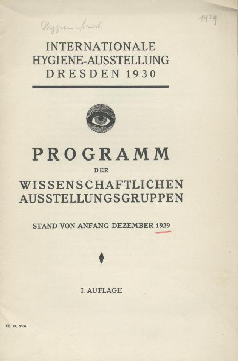 Deutsches Hygiene-Museum (Hrsg.)  Internationale Hygiene-Ausstellung Dresden 1930. Programm der wissenschaftlichen Ausstellungsgruppen. Stand von Anfang Dezember 1929. 1. Auflage. 