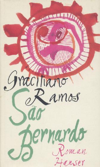 Ramos, Graciliano  Sao Bernardo. Roman. Übers. v. Wilhelm Keller. 2. Auflage. 