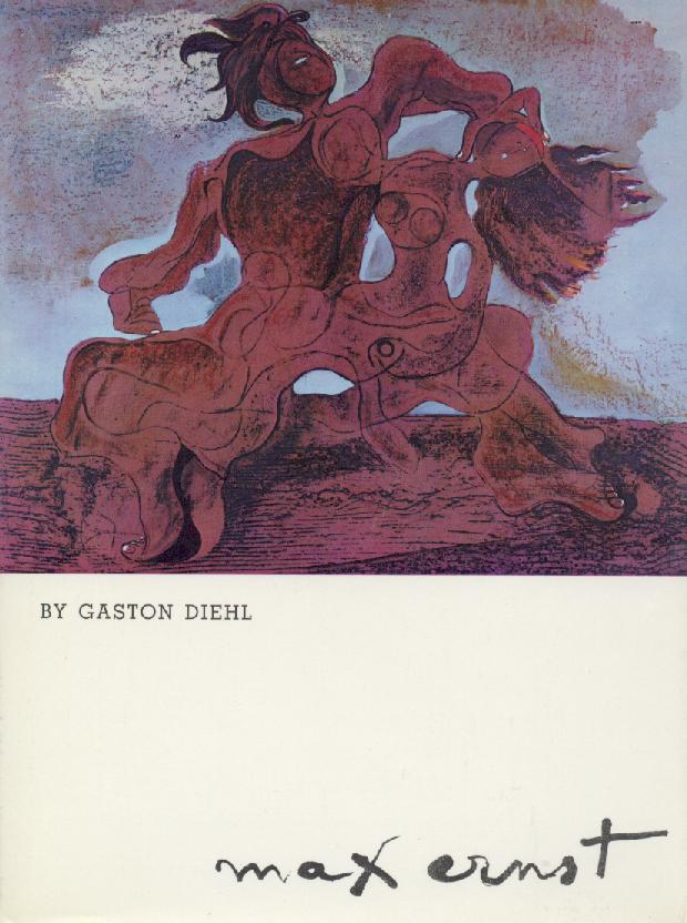 Diehl, Gaston  Max Ernst. 