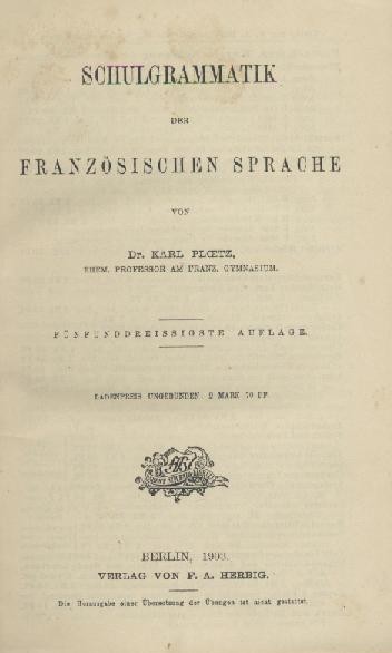Ploetz, Karl  Schulgrammatik der französischen Sprache. 35. Auflage. 