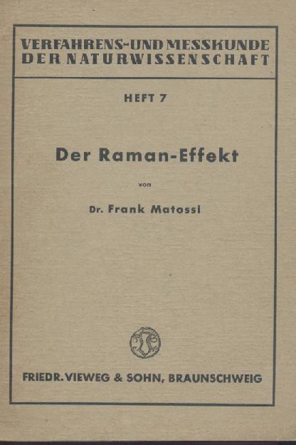 Matossi, Frank  Der Raman-Effekt. 