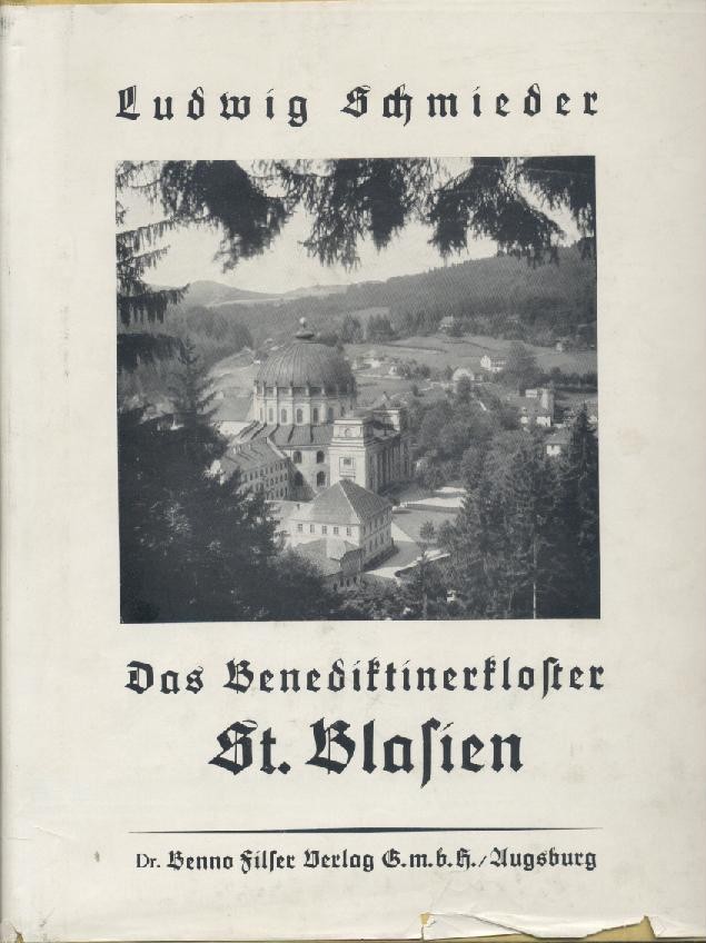 Schmieder, Ludwig  Das Benediktinerkloster St. Blasien. Eine baugeschichtliche Studie. 