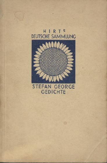 George, Stefan  Gedichte. Auswahl. Mit einem Bilde des Dichters. Ausgewählt u. herausgegeben von Friedrich Wolters. 