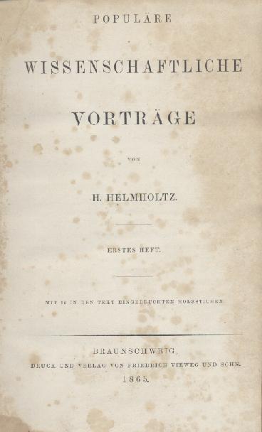 Helmholtz, Hermann von  Populäre wissenschaftliche Vorträge. Heft 1 und 2 (von 3) in einem Band. 