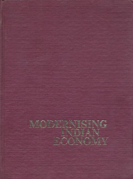 Sinha, Manas Ranjan (Ed.)  Modernising Indian Economy. Papers and Proceedings of the IIAS All-India Summer Seminar, 1965. Ed. by M. R. Sinha. Foreword by Radhakamal Mukherjee. 