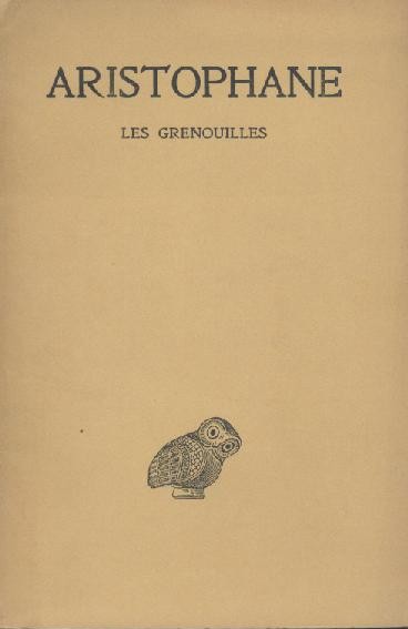 Aristophane - Aristophanes  Les Grenouilles. Texte etabli par Victor Coulon. 