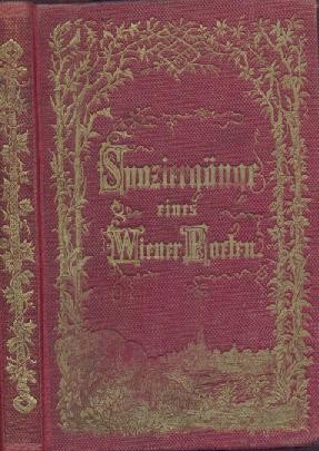(Grün, Anastasius d.i. Anton Alexander Graf von uersperg (anonym)  Spaziergänge eines Wiener Poeten. 6. Auflage. 