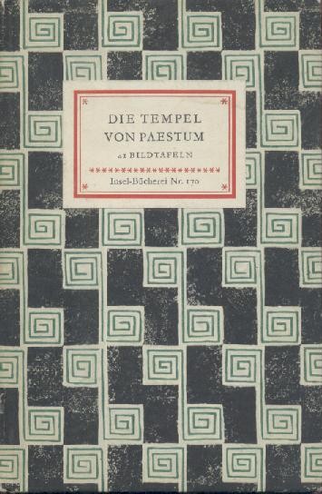 Lamb, Carl u. Ludwig Curtius  Die Tempel von Paestum. 81.-110. Tsd. 