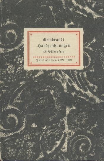 Rembrandt - Graul, Richard (Hrsg.)  Rembrandt. Handzeichnungen. Ausgewählt u. hrsg. von Richard Graul. 
