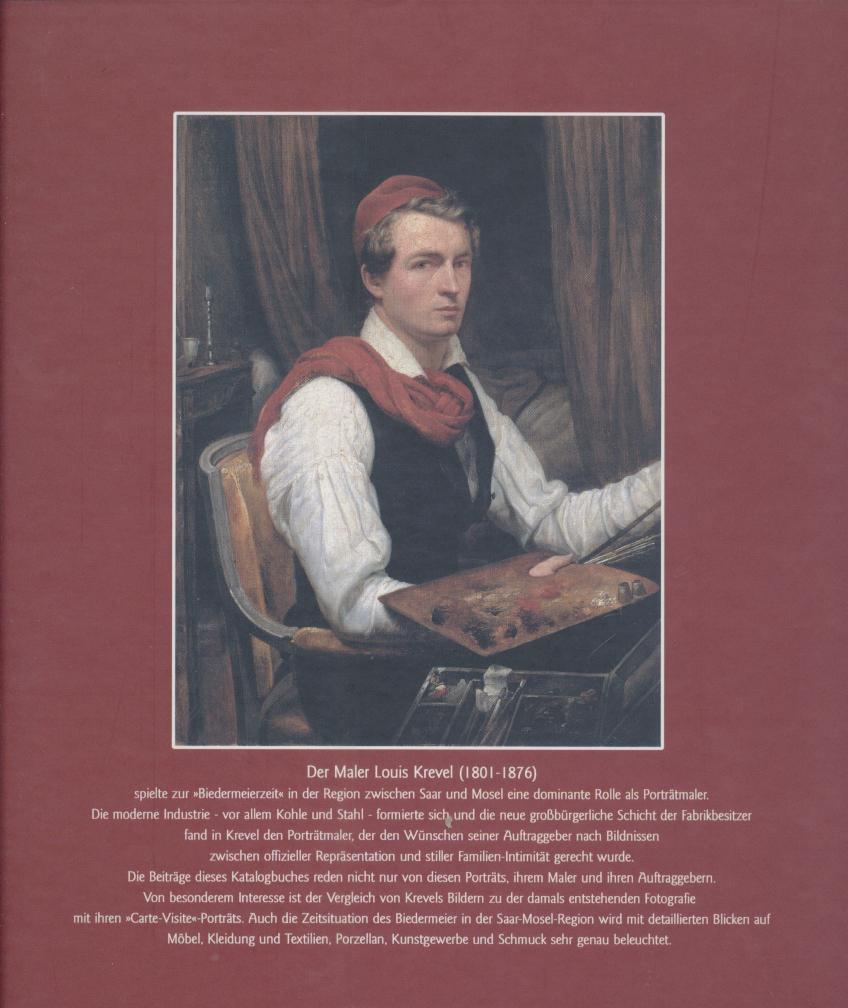 Krevel, Louis - Trepesch, Christof (Hrsg.)  Kultur des Biedermeier. Der Maler Louis Krevel. Vorwort v. Ernst-Gerhard Güse. Ausstellungskatalog. 