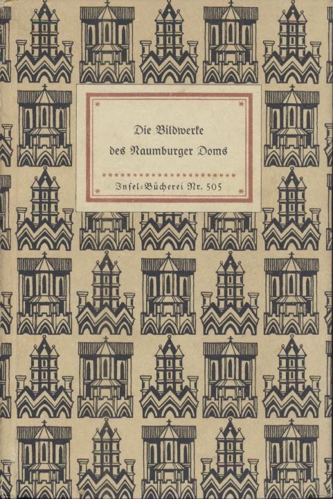 Pinder, Wilhelm (Geleitwort)  Die Bildwerke des Naumburger Doms. Mit einem Geleitwort von Wilhelm Pinder. 