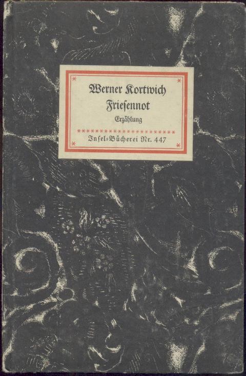 Kortwich, Werner  Friesennot. Erzählung. 111.-120. Tsd. 