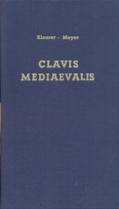 Klauser, Renate u. Otto Meyer (Hrsg.)  Clavis mediaevalis. Kleines Wörterbuch der Mittelalterforschung. 