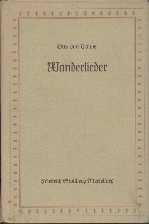 Taube, Otto von  Wanderlieder und andere Gedichte. 