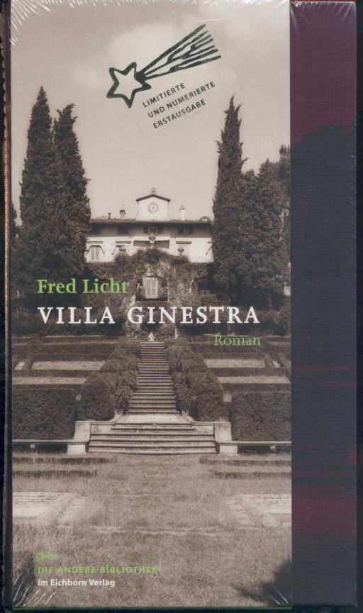 Licht, Fred  Villa Ginestra. Roman. Aus dem Englischen von Angela Praesent. 1.-6. Tsd. 
