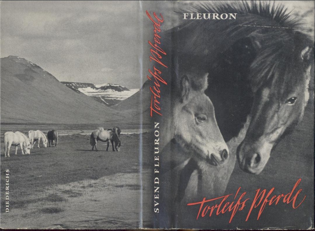 Fleuron, Svend  Torleifs Pferde. Roman aus Island. Übertragen von Thyra Dohrenburg. 11.-16. Tsd. 
