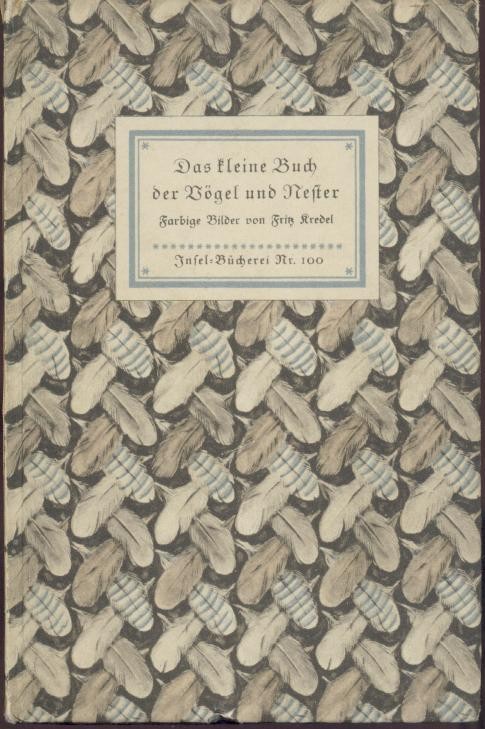Kredel, Fritz  Das kleine Buch der Vögel und Nester. 