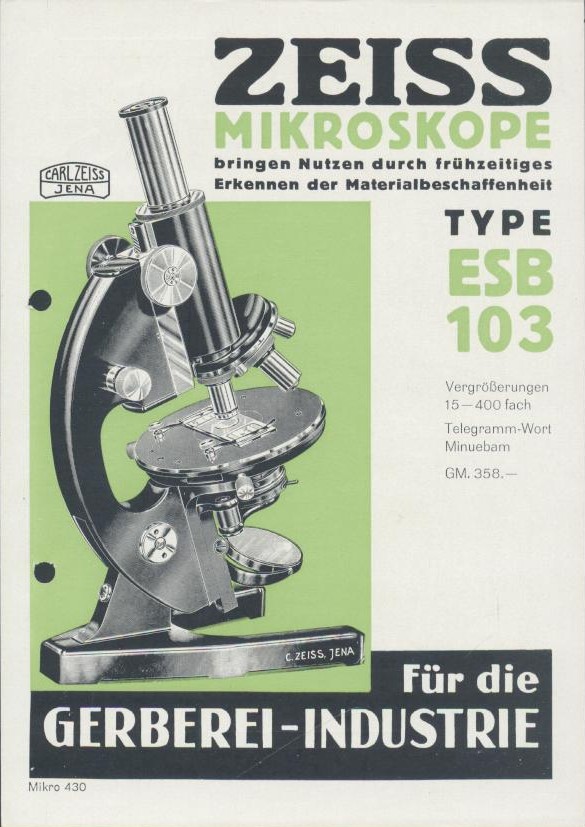 Zeiss, Carl  Zeiss Mikroskope Type ESB 103 für die Gerberei-Industrie. Stereoskopisch-binokulares Mikroskop XDA (Dermatoskop). Zeiss-Druckschrift Mikro 430. 