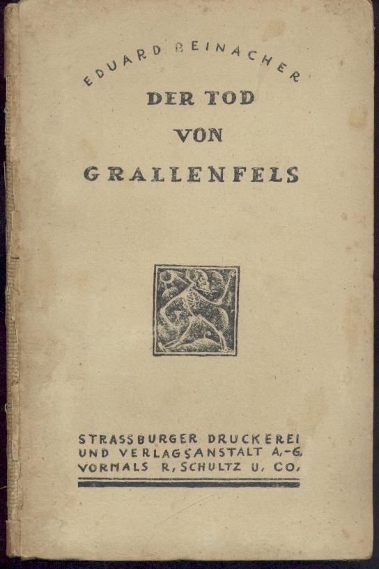 Reinacher, Eduard  Der Tod von Grallenfels. 2. Auflage. 