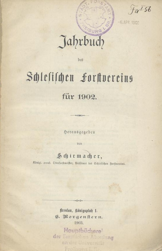 Schirmacher, Karl Gottlieb (Hrsg.)  Jahrbuch des Schlesischen Forstvereins für 1902. 