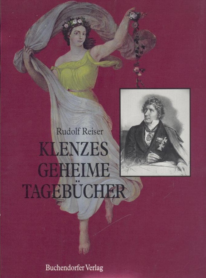 Reiser, Rudolf  Klenzes geheime Tagebücher. 