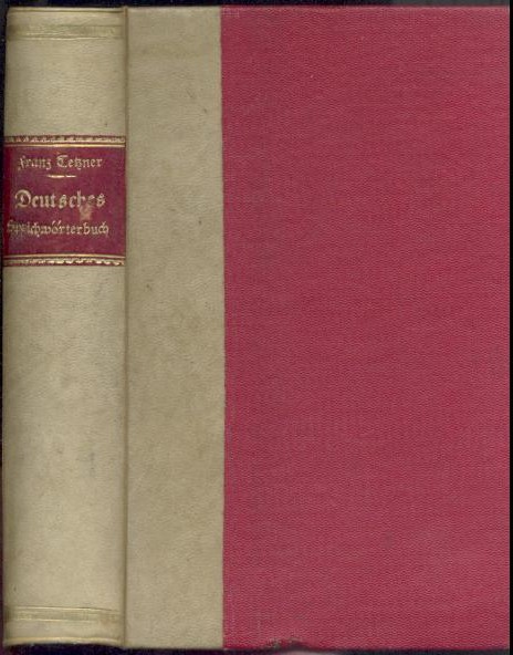 Tetzner, Franz  Deutsches Sprichwörterbuch. 