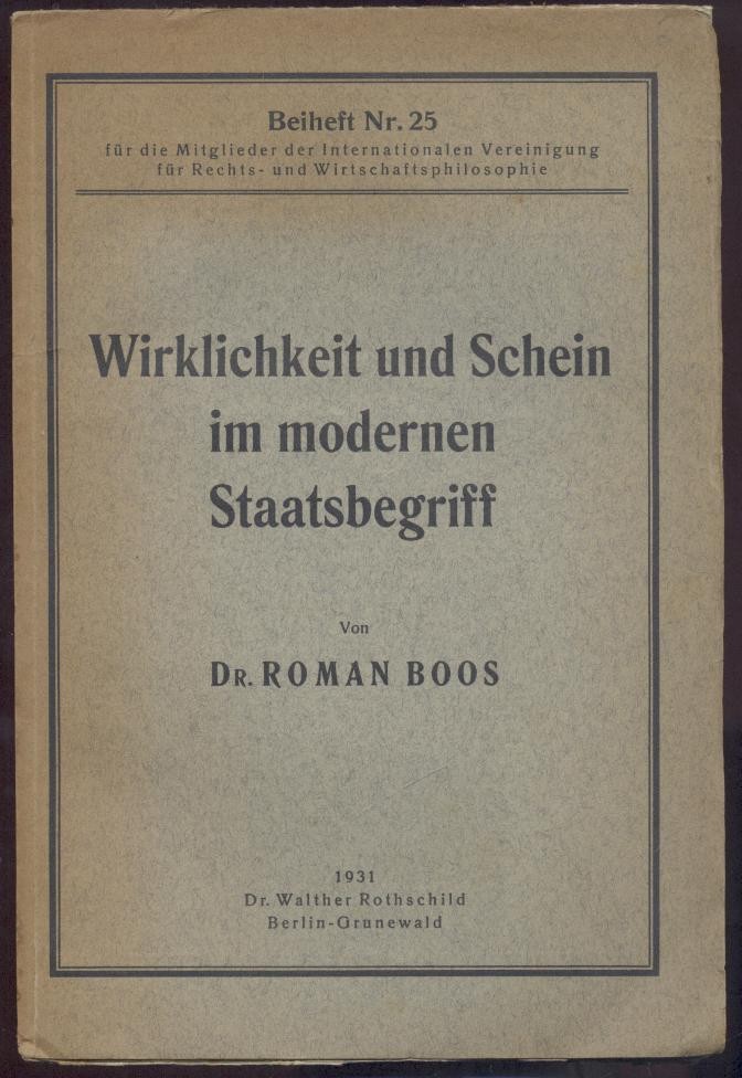 Boos, Roman  Wirklichkeit und Schein im modernen Staatsbegriff. 