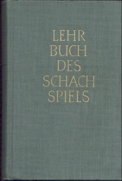 Dufresne, Jean u. Jacques Mieses  Lehrbuch des Schachspiels. 25. Auflage. Hrsg. von Rudolf Teschner. 