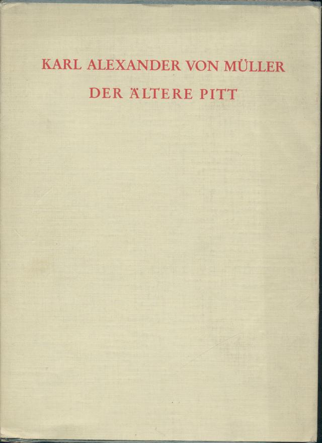Müller, Karl Alexander von  Der ältere Pitt. 