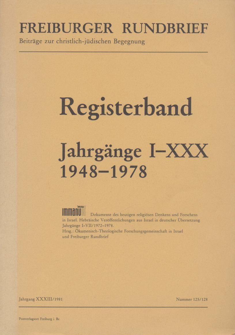 Luckner, Gertrud u. Clemens Thomas (Schriftleitung)  Freiburger Rundbrief. Beiträge zur christlich-jüdischen Begegnung. Registerband zu den Jahrgängen 1-30 1948-1978. 