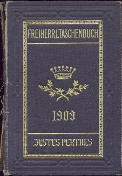   Gothaisches Genealogisches Taschenbuch der Freiherrlichen Häuser 1909. 59. Jahrgang. 