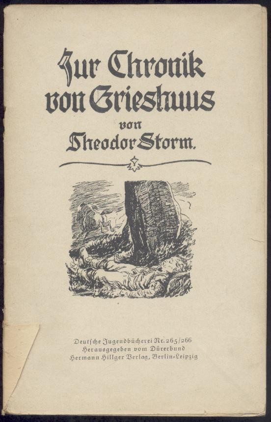 Storm, Theodor  Zur Chronik von Grieshuus. Hrsg. vom Dürerbund. 