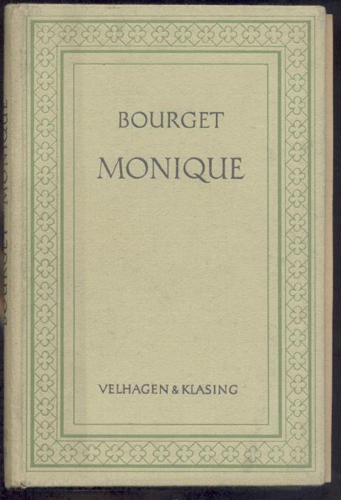 Bourget, Paul  Monique. Hrsg. von Josef Lingens. 