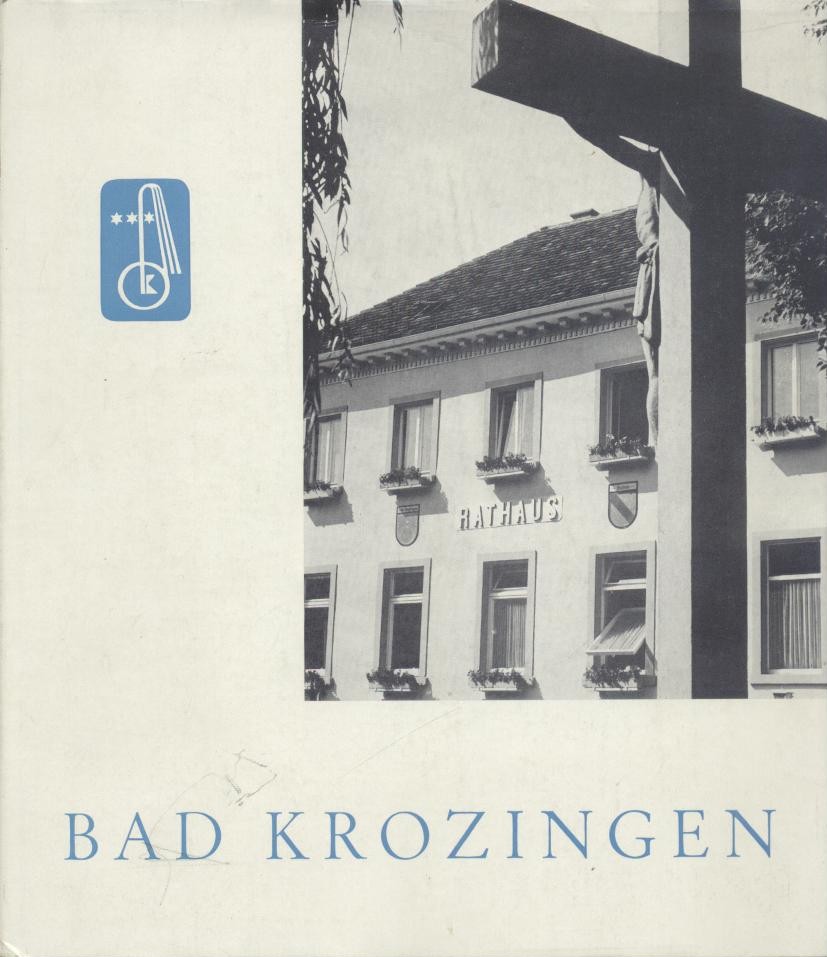Meckel, Eberhard (Hrsg.)  Bad Krozingen. Vergangenheit und Gegenwart. Hrsg. im Auftrage der Gemeinde Bad Krozingen. 