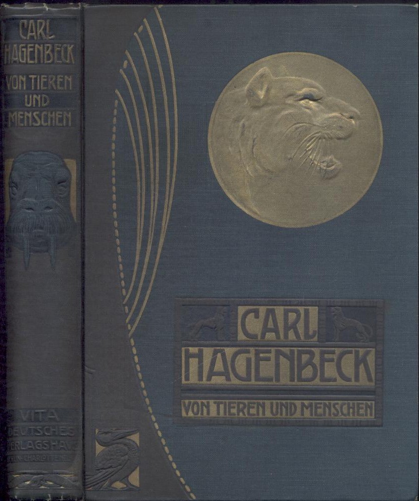 Hagenbeck, Carl  Von Tieren und Menschen. Erlebnisse und Erfahrungen. Neue wohlfeile Ausgabe, textlich vermehrt. 61.-70. Tsd. 