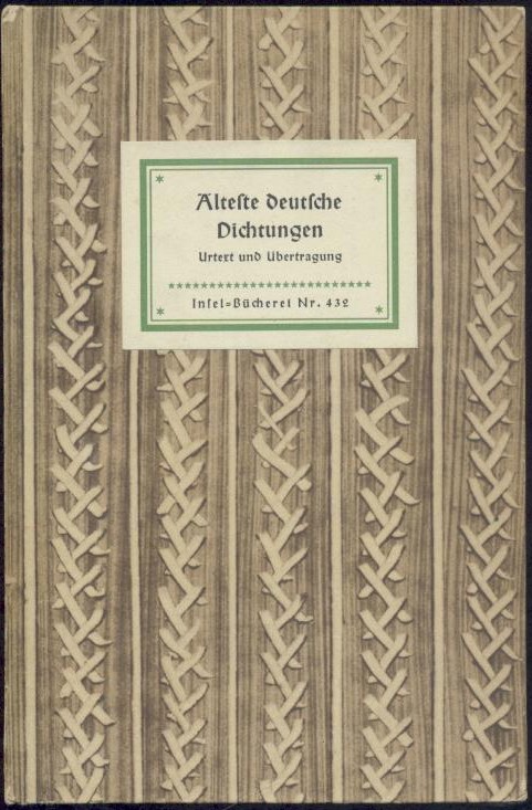 Wolfskehl, Karl u. Friedrich von der Leyen (Hrsg.)  Älteste deutsche Dichtungen. Übersetzt u. hrsg. von Karl Wolfskehl u. Friedrich von der Leyen. 26.-30. Tsd. 