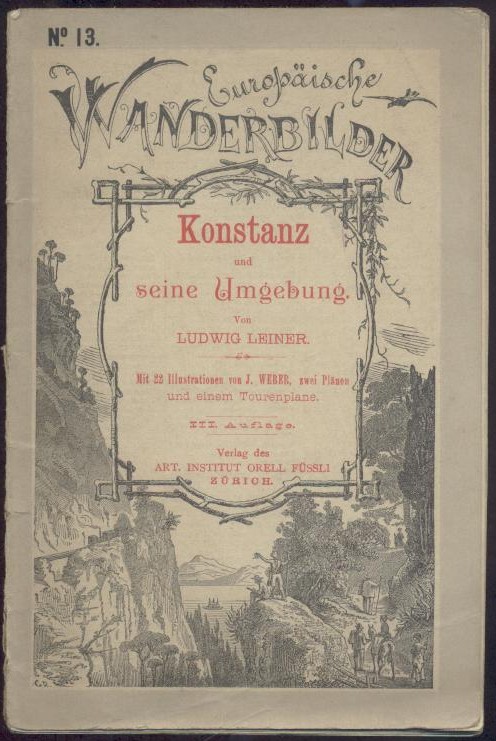 Leiner, Ludwig  Konstanz und seine Umgebung. 3. Auflage. 