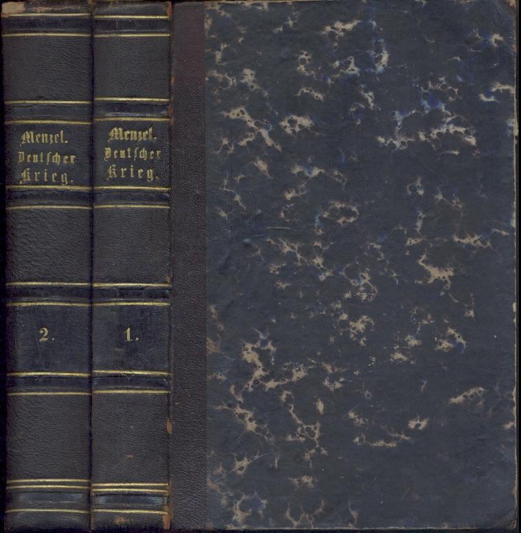 Menzel, Wolfgang  Der Deutsche Krieg im Jahr 1866, in seinen Ursachen, seinem Verlauf und seinen nächsten Folgen dargestellt. 2 Bände. 