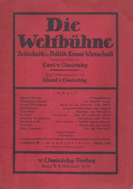 Ossietzky, Maud v. (Hrsg.)  Die Weltbühne. Zeitschrift für Politik, Kunst, Wirtschaft. Zuletzt geleitet von Carl v. Ossietzky. Neu hrsg. von Maud v. Ossietzky. 1. Jahrgang, Heft 2 (24. Juni 1946) u. Heft 5 (28. August 1946). 