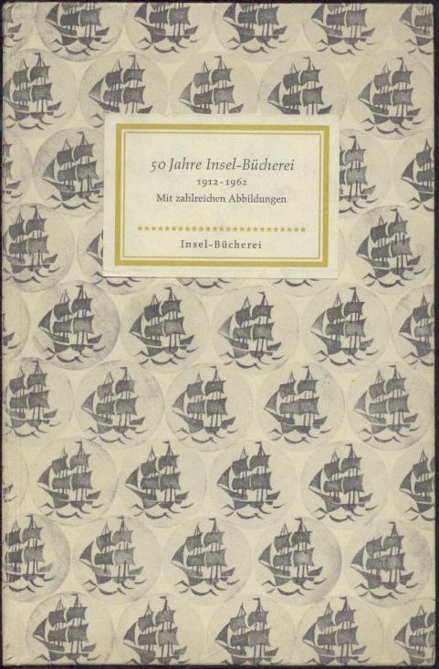 Sarkowski, Heinz  Fünfzig Jahre Insel-Bücherei 1912-1962. 