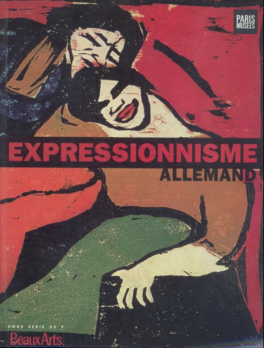 Beyler, Jean-Noel et al.  Beaux Arts Magazine: Expressionisme allemand. 