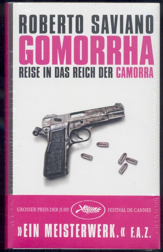 Saviano, Roberto  Gomorrha. Reise in das Land der Camorra. Übersetzt von Friederike Hausmann u. Rita Seuß. 