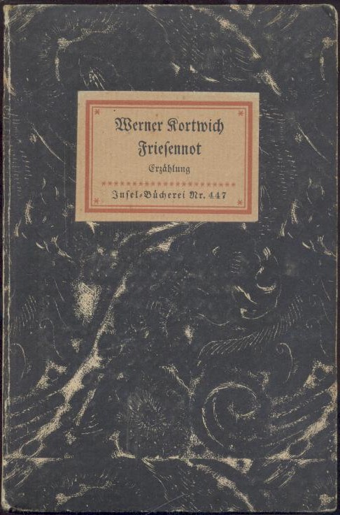 Kortwich, Werner  Friesennot. Erzählung. 