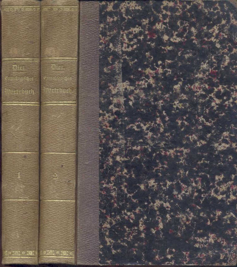 Diez, Friedrich  Etymologisches Wörterbuch der romanischen Sprachen. 2. verbesserte u. vermehrte Auflage. 2 Bände. 