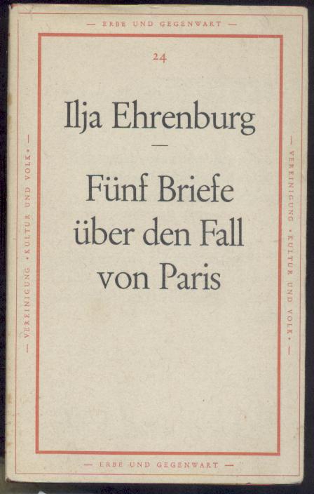 Ehrenburg, Ilja  Fünf Briefe über den Fall von Paris. 