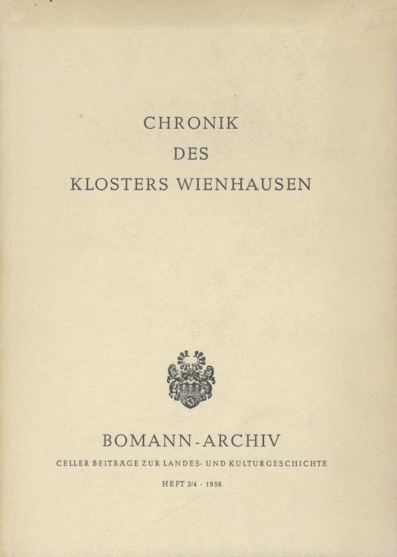 Wienhausen - Appuhn, Horst  Chronik des Klosters Wienhausen. Eingeleitet u. erläutert v. Horst Appuhn. 