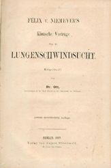 Niemeyer, Felix v.  Klinische Vorträge über die Lungenschwindsucht. Mitgeteilt v. Dr. Ott. 2. Auflage. 