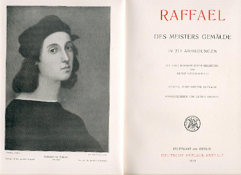 Gronau, Georg (Hrsg.)  Raffael. Des Meisters Gemälde. Biographische Einleitung v. Alfons Rosenberg. 5. verbesserte Auflage. 