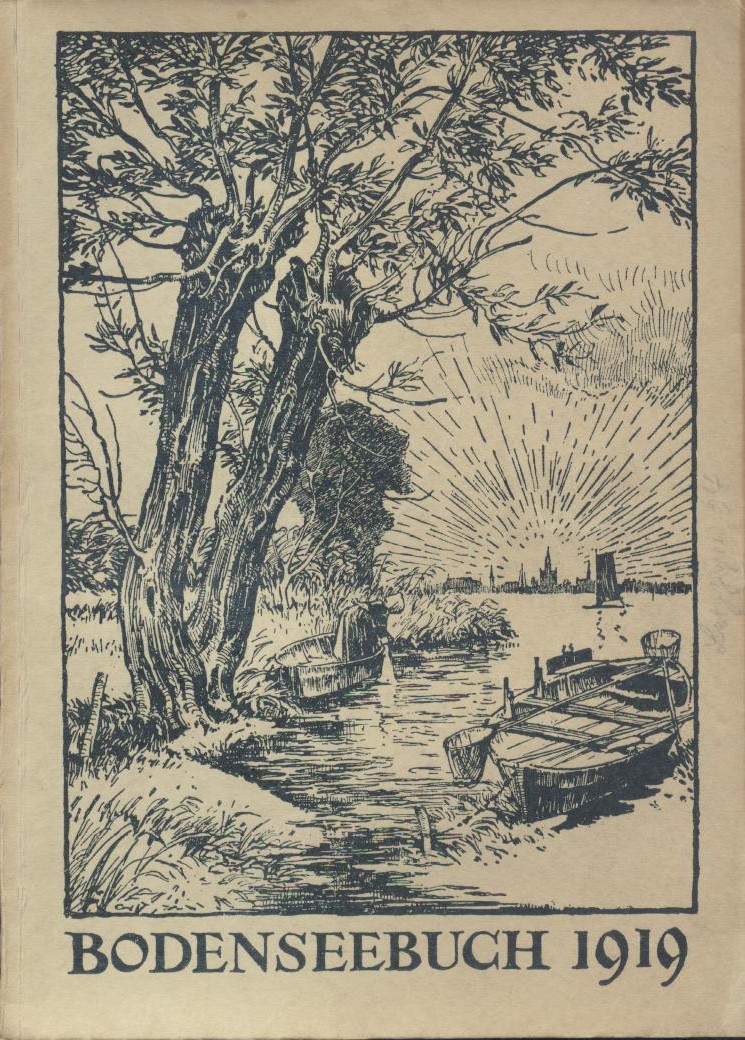   Das Bodenseebuch 1919. Ein Buch für Land und Leute. 6. Jahrgang. 