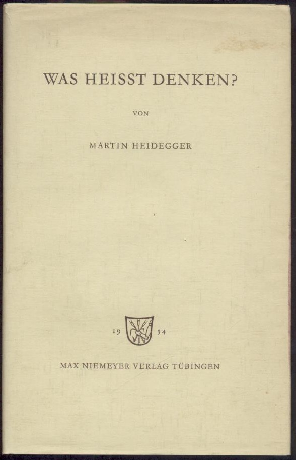 Heidegger, Martin  Was heißt Denken? 